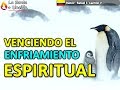 VENCIENDO EL ENFRIAMIENTO ESPIRITUAL