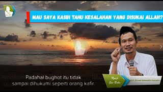 Pengajian Gus Baha - Mau Saya Kasih Tahu Kesalahan Yang Disukai Allah?