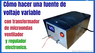 Cómo hacer Fuente variable con transformador de microondas, ventilador y control electrónico.