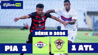 Piauí x Atlético-CE. Campeonato brasileiro série D 2026. Gols e melhores momentos.
