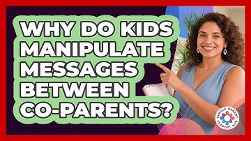 Why Do Kids Manipulate Messages Between Co-parents? - Single Parent Support Hub