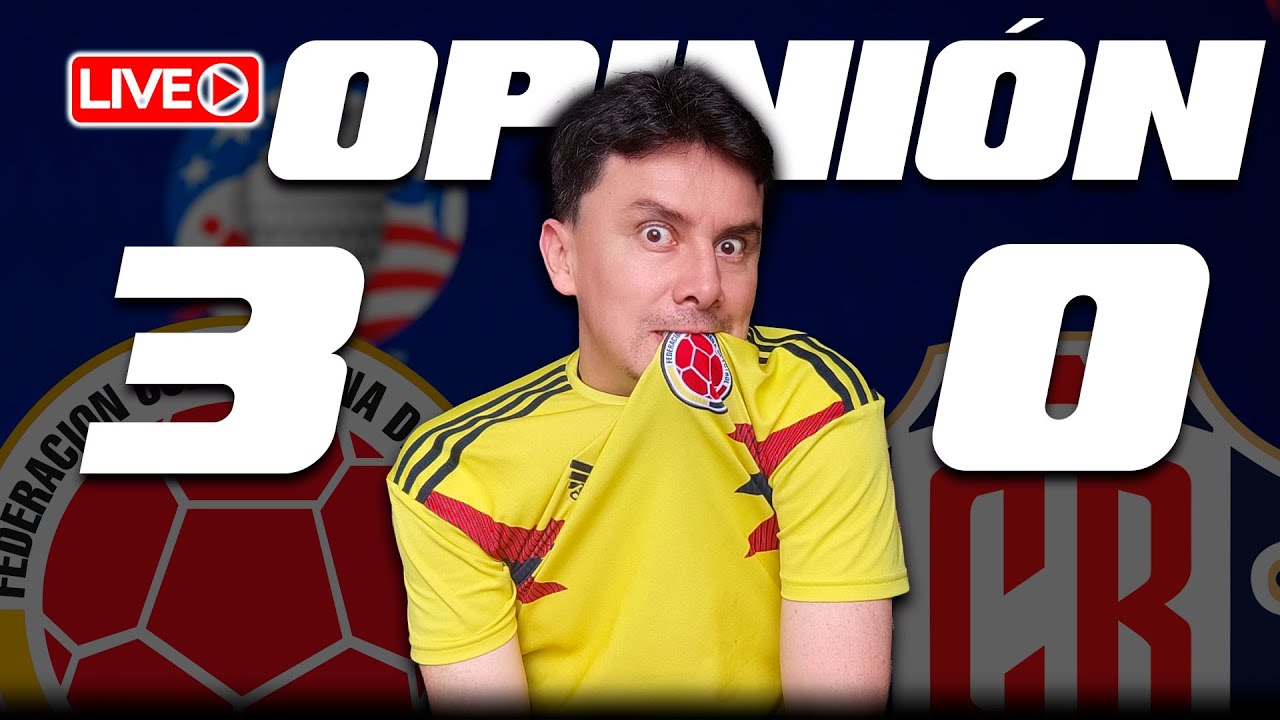 Opinión de Colombia 3 vs Costa Rica 0 | Fecha 2 Grupo D Copa América ...