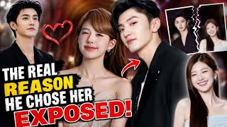 Chen Zheyuan & Zhao Lusi: The REAL Reason He Chose Her EXPOSED!💕