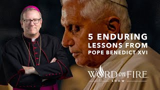 5 Enduring Lessons from Pope Benedict XVI