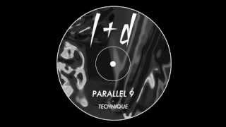 Parallel 9 - Technique