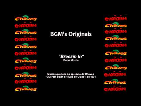 Chaves & Chapolin - BGM Original - Breezin In