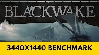 Blackwake - PC Ultra Quality (3440x1440)