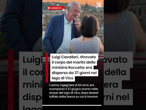 Video Luigi Cavallari, ritrovato il corpo del marito della ministra Roccella: era disperso da 37 giorni