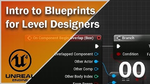 Introduction - Intro to Blueprints for Level Designers