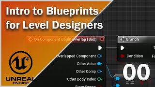 Introduction - Intro to Blueprints for Level Designers