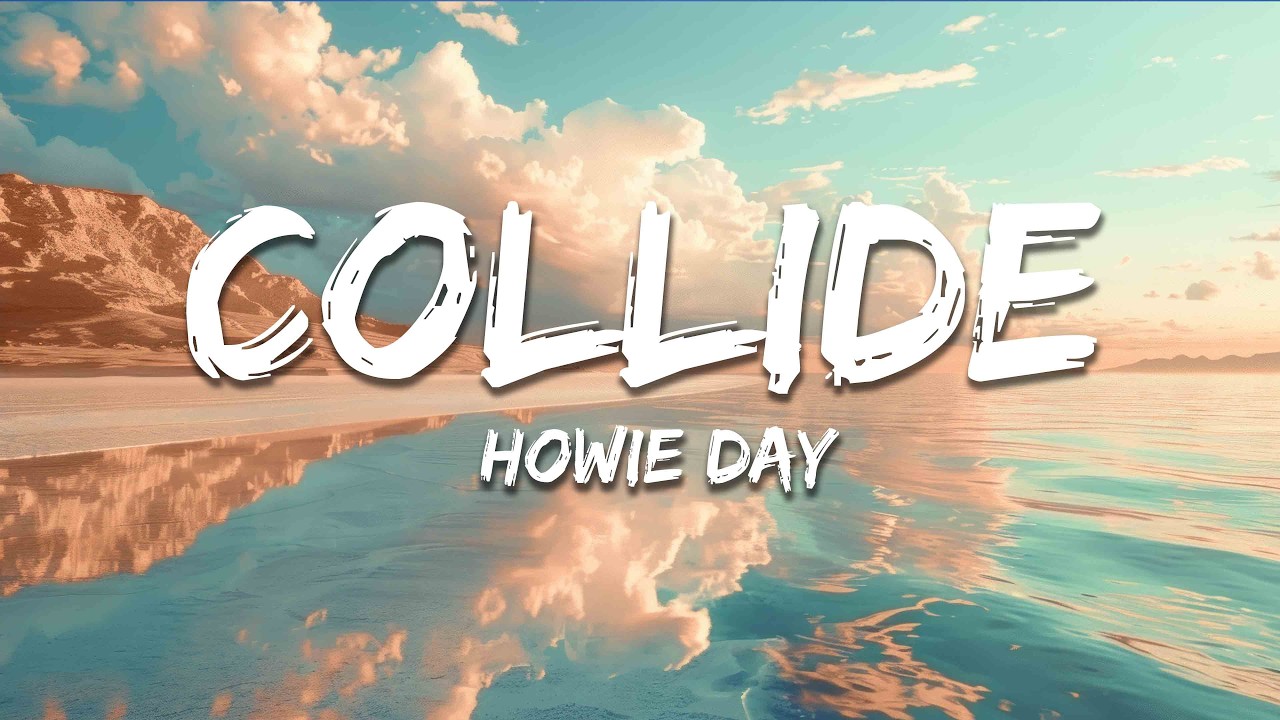 Howie Day - Collide (Lyrics) - YouTube