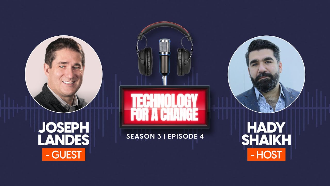Joseph Landes | Technology For A Change Season 3 | Episode 4
