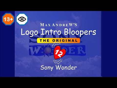 Max Andrew’s Logo Intro Bloopers: The Original - Sony Wonder's Avatar