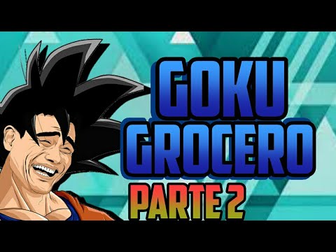 Dragon Ball Super Parodia Goku Grosero Latino Hd - YouTube