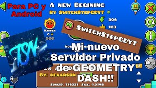 (Cerrado) Mi Nuevo Servidor Privado De Geometry Dash Para Pc Y Android!!! Featured Fácil