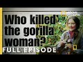 Secrets in the Mist: Murder on the Mountain (Full Episode) | Dian Fossey