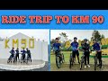 RIDE TRIP TO KM 90 INFANTA QUEZON