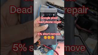 google pixel dead phone repair 5% Short remove #mobileservicing #repair #pixel #shorts