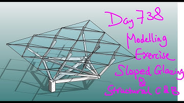 Revit Exercise (Day 738) - Sloped Glazing and Structural Columns/Beams