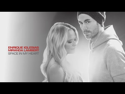 Enrique Iglesias, Miranda Lambert - Space In My Heart (Official Lyric Video)