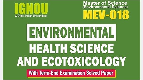 MEV-018 Environmental Health Science and Ecotoxicology @zigmabookcentre