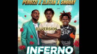 Peruzzi ft Zlatan & Shoday - Inferno ( Official Audio)