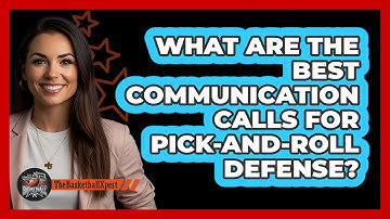 What Are The Best Communication Calls For Pick-and-roll Defense? - The Basketball Xpert