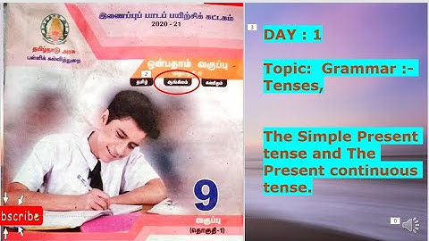 Day I, Part I,  9th Standard English Bridge course, Tenses , Explanation in Tamil.