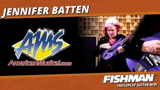 Jennifer Batten - Fishman Tripleplay Wireless Midi Guitar Controller