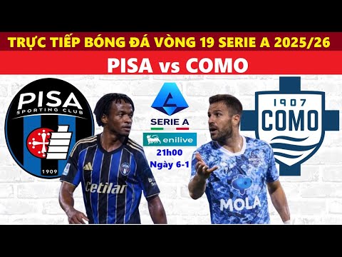 LIVE PISA Vs COMO 9 00 PM JANUARY 6TH ROUND 19 SERIE A 2025 26 FOOTBALL VIEWING LINK PISA V 