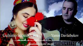 Badakhshoni mani. Yamin Davlatbekov Gulsimo Islombekova. #badakhshan #pamirmusic