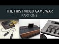 The First Video Game War (1/3) [Tech Wars]