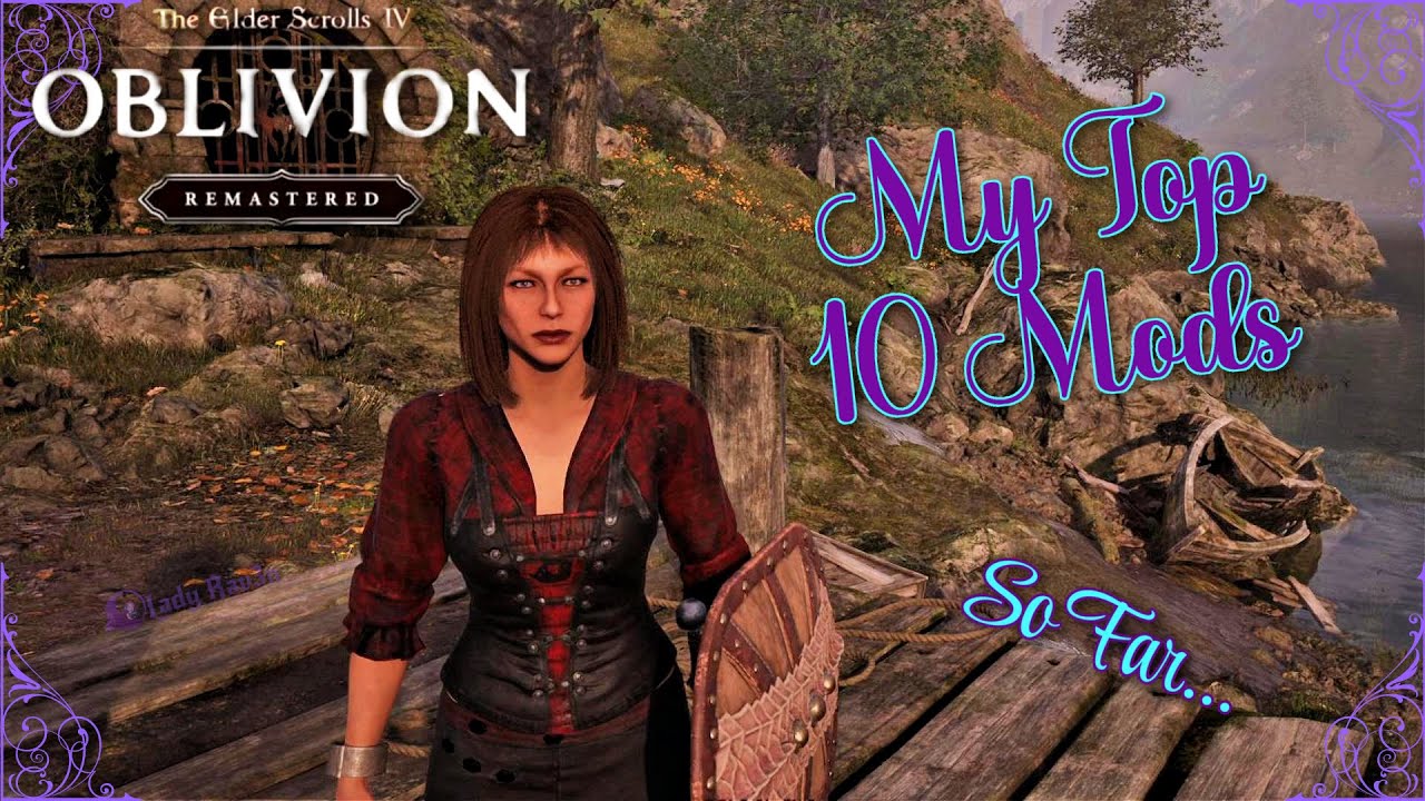 My 10 Must Have Mods for Oblivion Remastered - YouTube