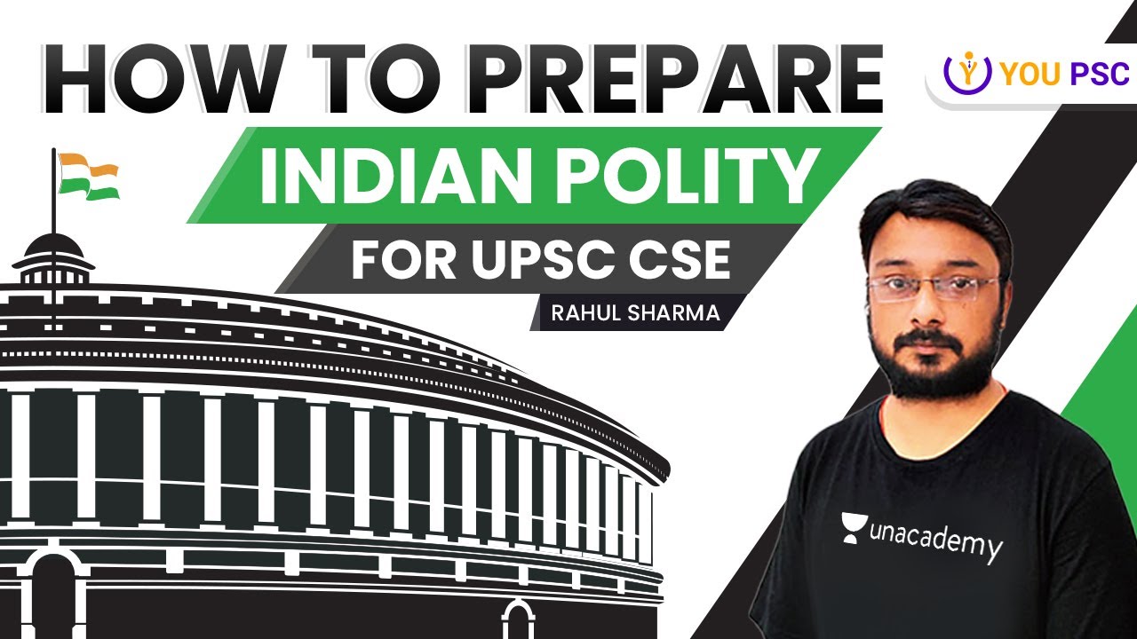 How to Prepare Indian Polity for UPSC CSE | UPSC CSE 2021 | Rahul ...