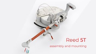 Reed 5T Tonearm Assembly and Mounting