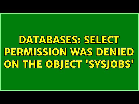 Databases: select permission was denied on the object 'sysjobs'