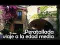 PERATALLADA, viaje a la edad media (Girona)