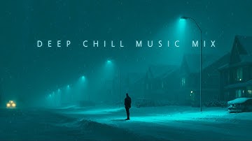 Deep Chillstep Music Mix for Unwinding Your Thoughts | Relaxing Chillout Music