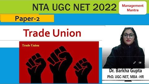Trade Union, Objectives, Characteristics, Types of Trade Union, Top Trade Union in India