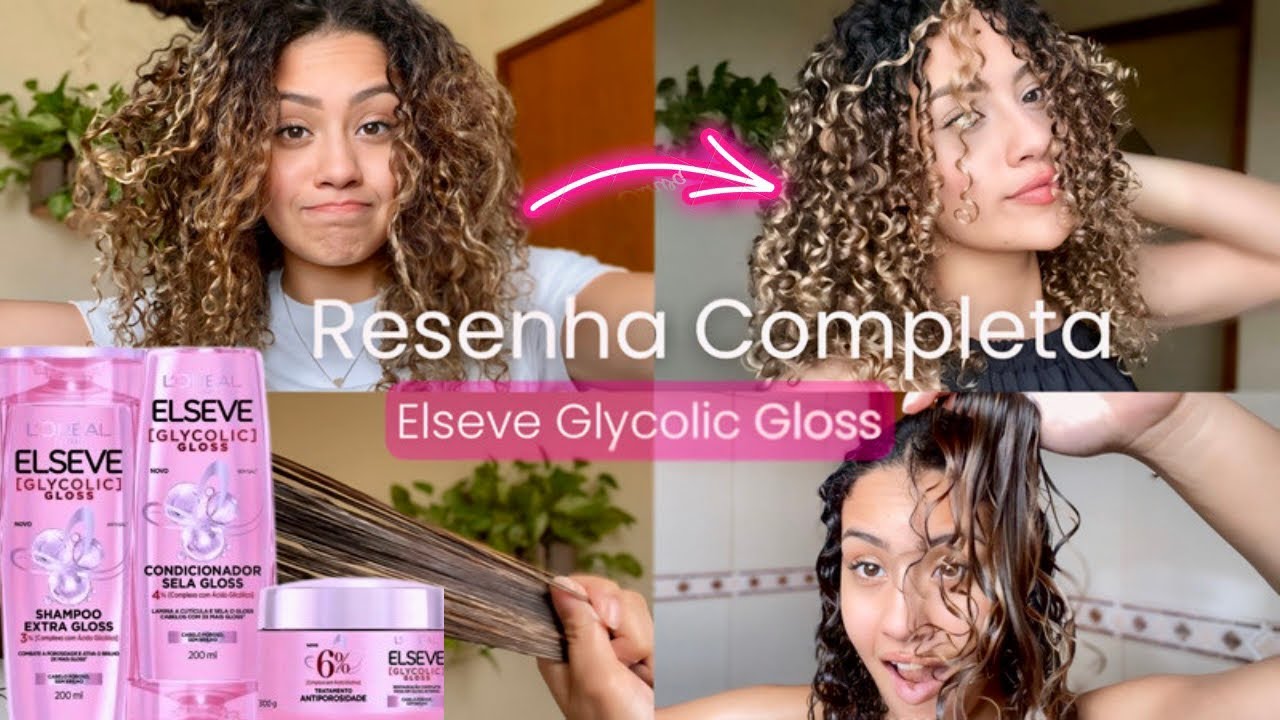 RESENHA ELSEVE GLYCOLIC GLOSS| para cabelos porosos e ressecados - serve para cabelo cacheado?