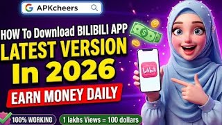 How to Download Bilibili App Latest Update 2026 📱 Earn Money Online (Step-by-Step)