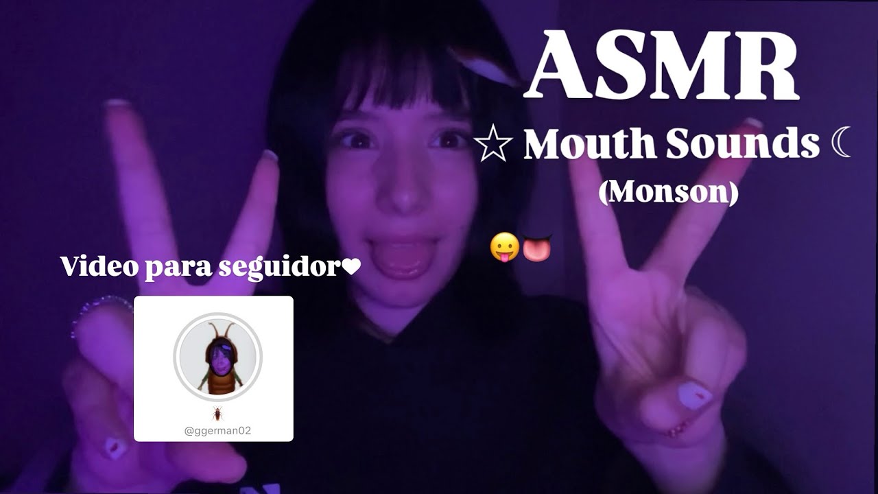 ASMR Mouth Sounds para un seguidor✧ (monson) 