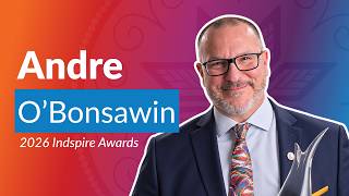 Celebrating Indigenous Excellence: André O'Bonsawin | 2026 Indspire Awards Education Laureate