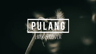 Pulang - Float (Lirik & Cover By Andri Guitara ft. Bintan Radhita)