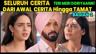 The entire story of Teri Meri Doriyaann from the beginning of the story to the end Angad Sahiba S...