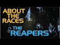 About The Races: The Reapers