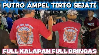 NGERI‼️ PENONTON FULL SEMBURAT.. BANTENGAN PUTRO AMPEL TIRTO SEJATI. LIVE PULESARI TIRTOMOYO