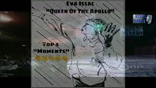 Eva Issac - "Queen Of The Apollo" Top 5 Moments