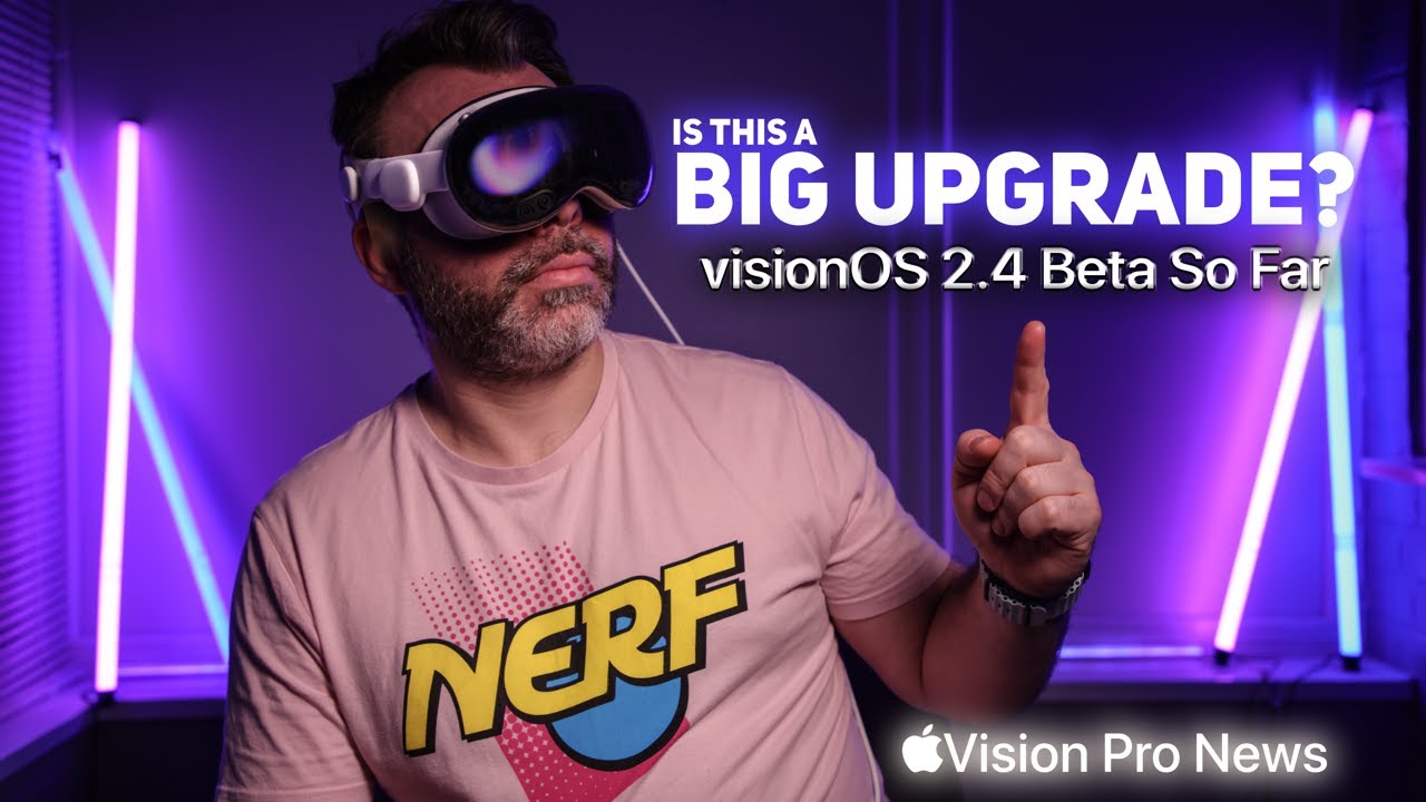 BIG UPGRADE for Apple Vision Pro? VisionOS 2 4 BETA SO FAR - YouTube