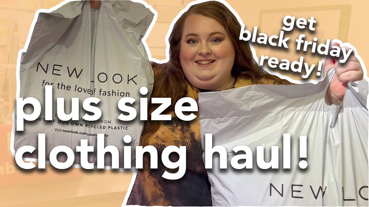 NEW LOOK PLUS SIZE CLOTHING TRY ON HAUL | let’s get Black Friday ready!